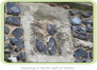 Opening in North wall of Vestry